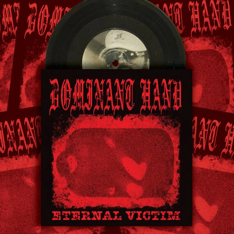Dominant Hand - Eternal Victim 7