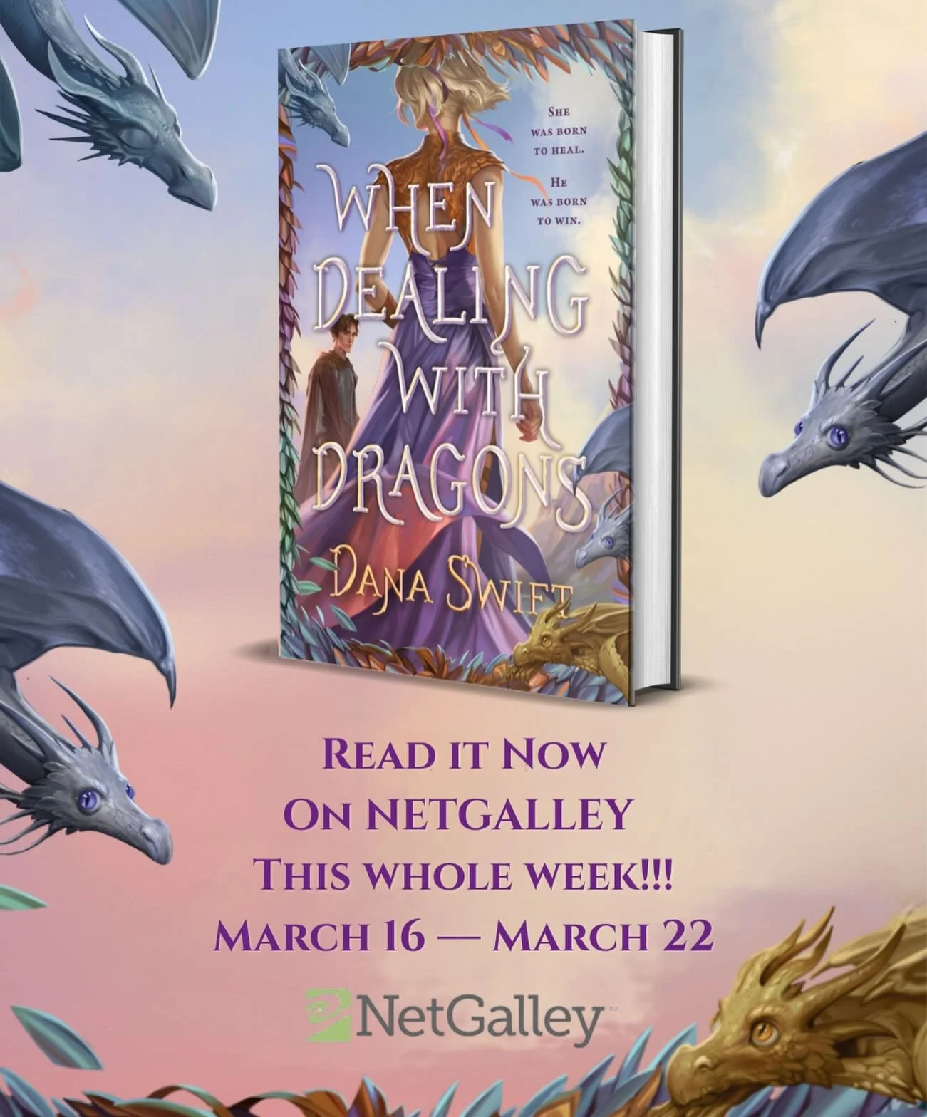 If you&rsquo;ve missed your chance before this is the moment!!! WHEN DEALING WITH DRAGONS is available to read now on @netgalley for this whole week, March 16th &mdash;March 22nd!! 

No request required!!!