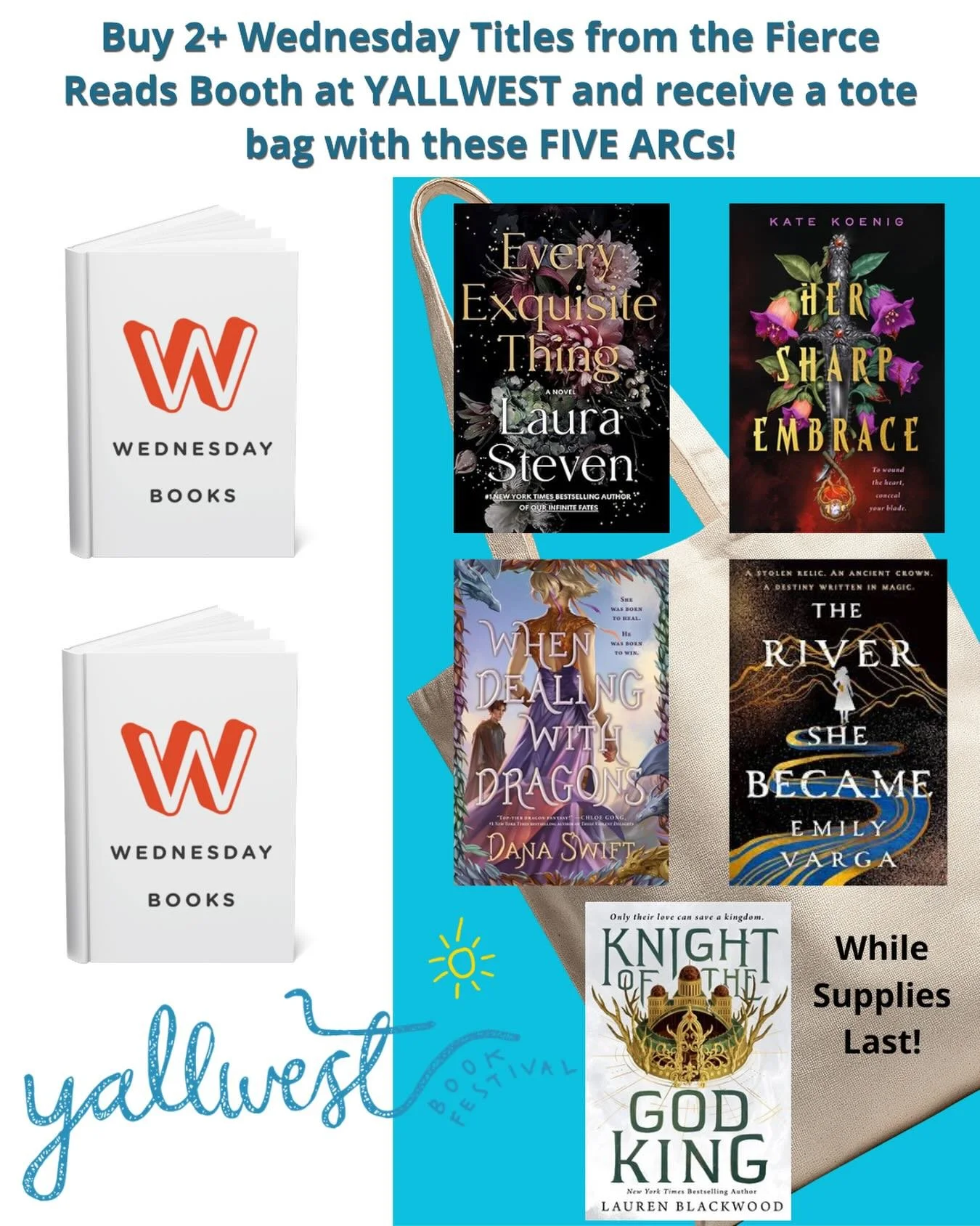 @yallwest is this weekend and my ARC will be there with this amazing promotion at the @fiercereads booth! 
If you buy two or more Wednesday titles you get these five ARCs in a tote bag! 

While supplies last! I believe there will be 50 arc copies of 