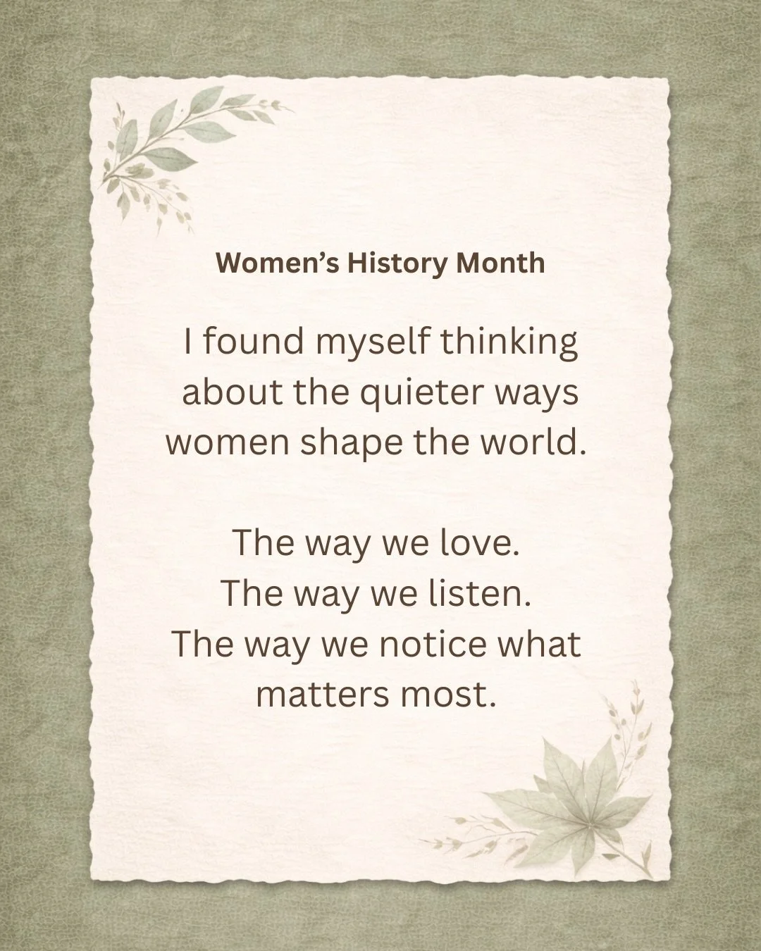 The quieter ways women shape the world. 🤍🌱