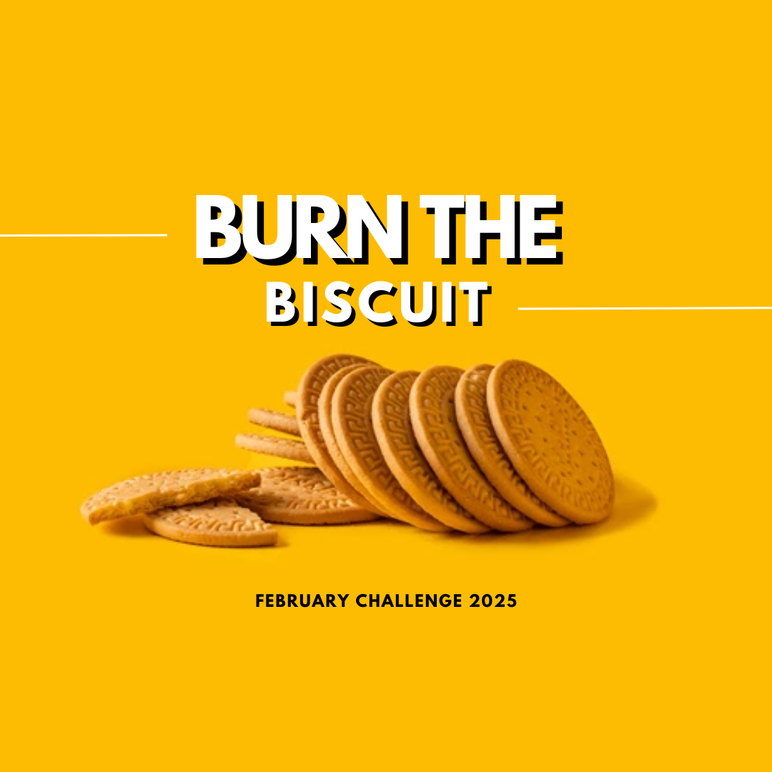 “BURN THE BISCUIT” CHALLENGE
