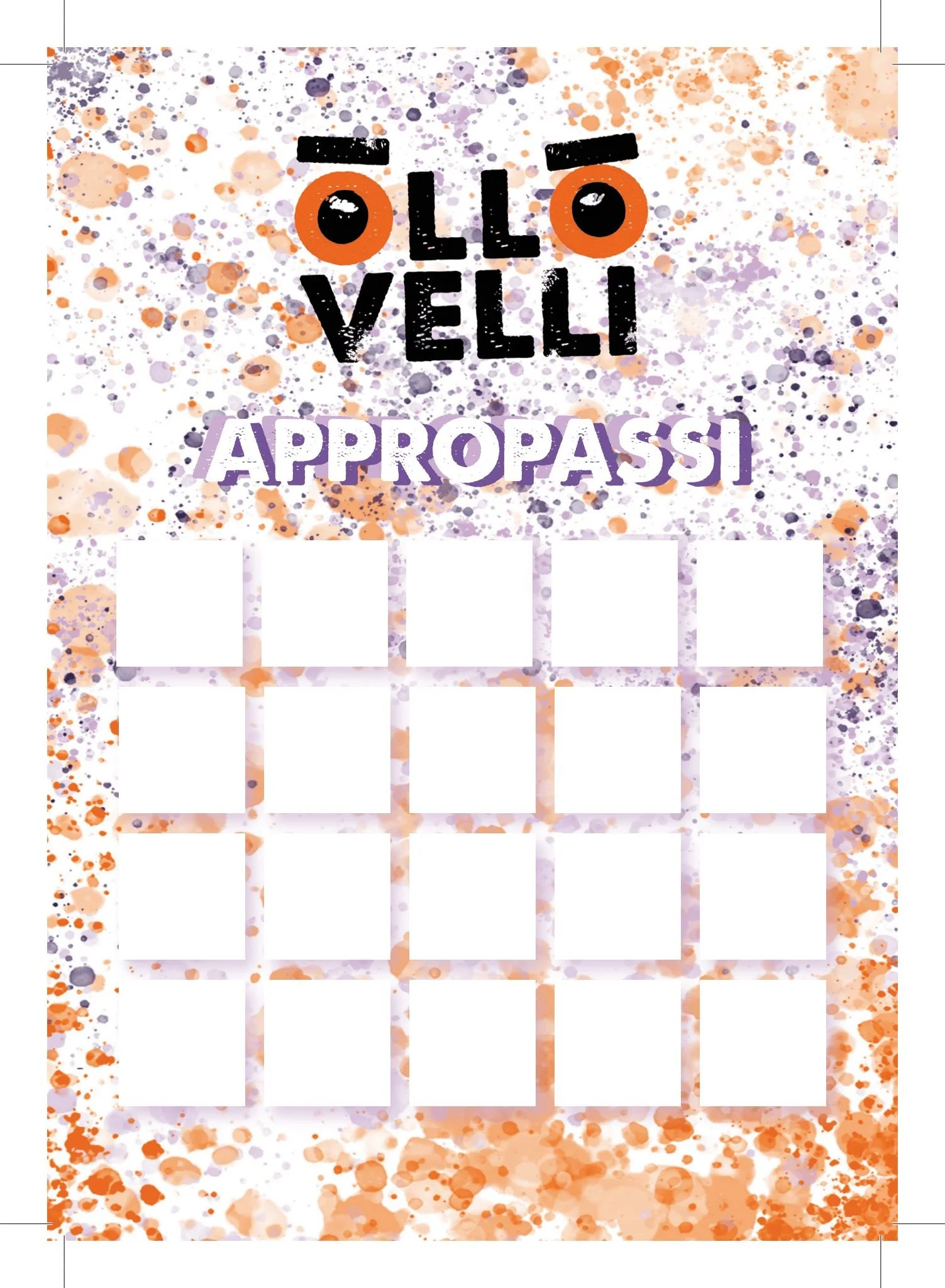 Korttipeli, jonka yläreunassa lukee 'ÖLLO VELLI' ja 'APPROPASSI'. Korttipakassa on 20 tyhjää tilaa. Taustalla värikkäitä laikkamaisia kuvioita.