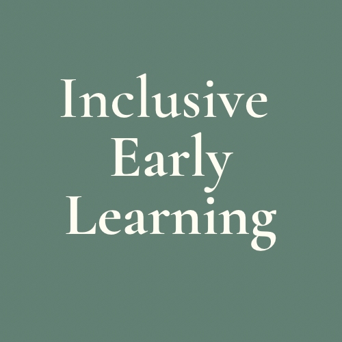 Inclusive Early Learning