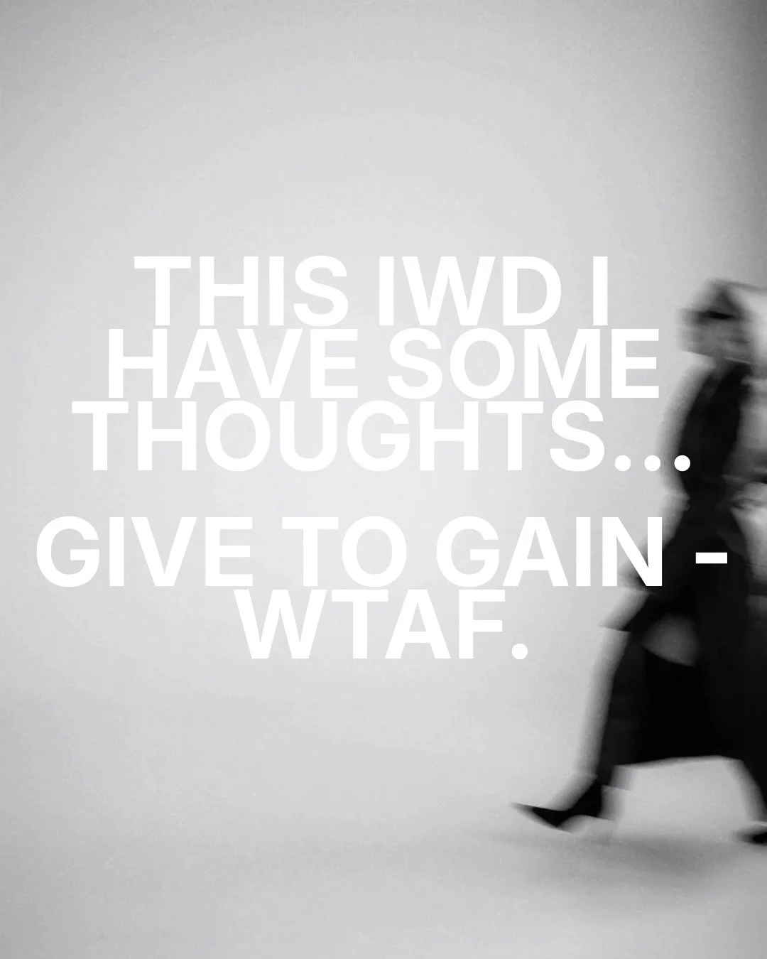 If you didn&rsquo;t know, I am sure your social feeds will have reminded you that today is International Women&rsquo;s Day. 

The official theme is give to gain. I mean&hellip;

I grew up watching women give everything and call it enough. 

My mam. M