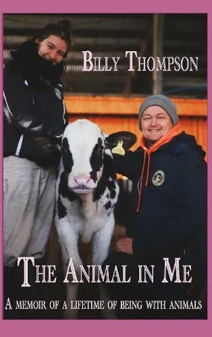 The Animal In Me — A Book by Billy Thompson