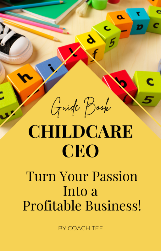 Childcare CEO: Turn Your Passion into a Profitable Business