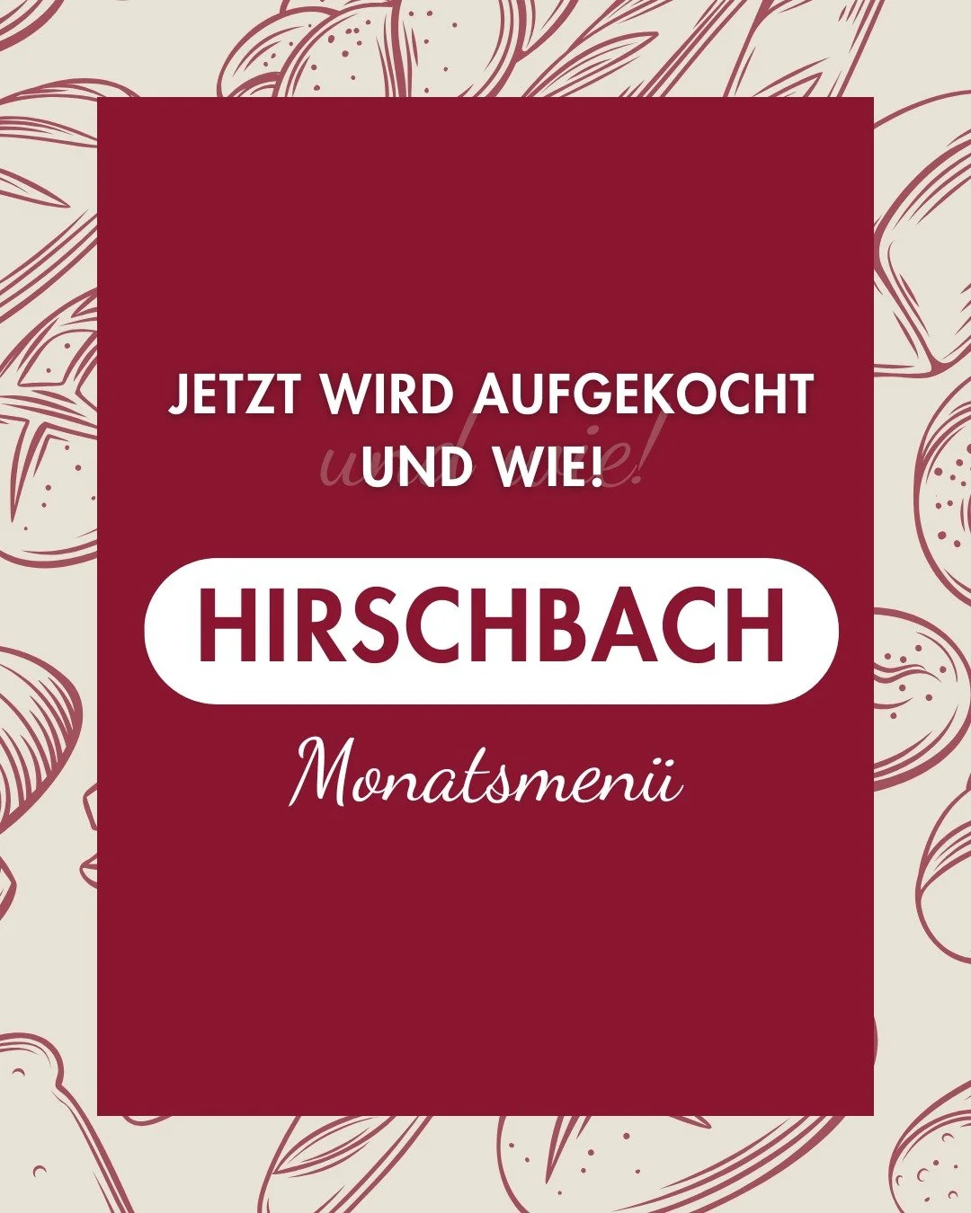 📍 Hirschbach &ndash; unsere Fixtermine im Monat

📅 Jeden Freitag:

🍕 1. Freitag: Pizza
🍲 2. Freitag: Rindsgulasch
🍖 3. Freitag: Ripperl
🍔 4. Freitag: Burger

⏰ 11:00&ndash;17:00 Uhr
📞 Vorbestellen zahlt sich aus
🥡 Auf Wunsch a zum Mitnehmen

