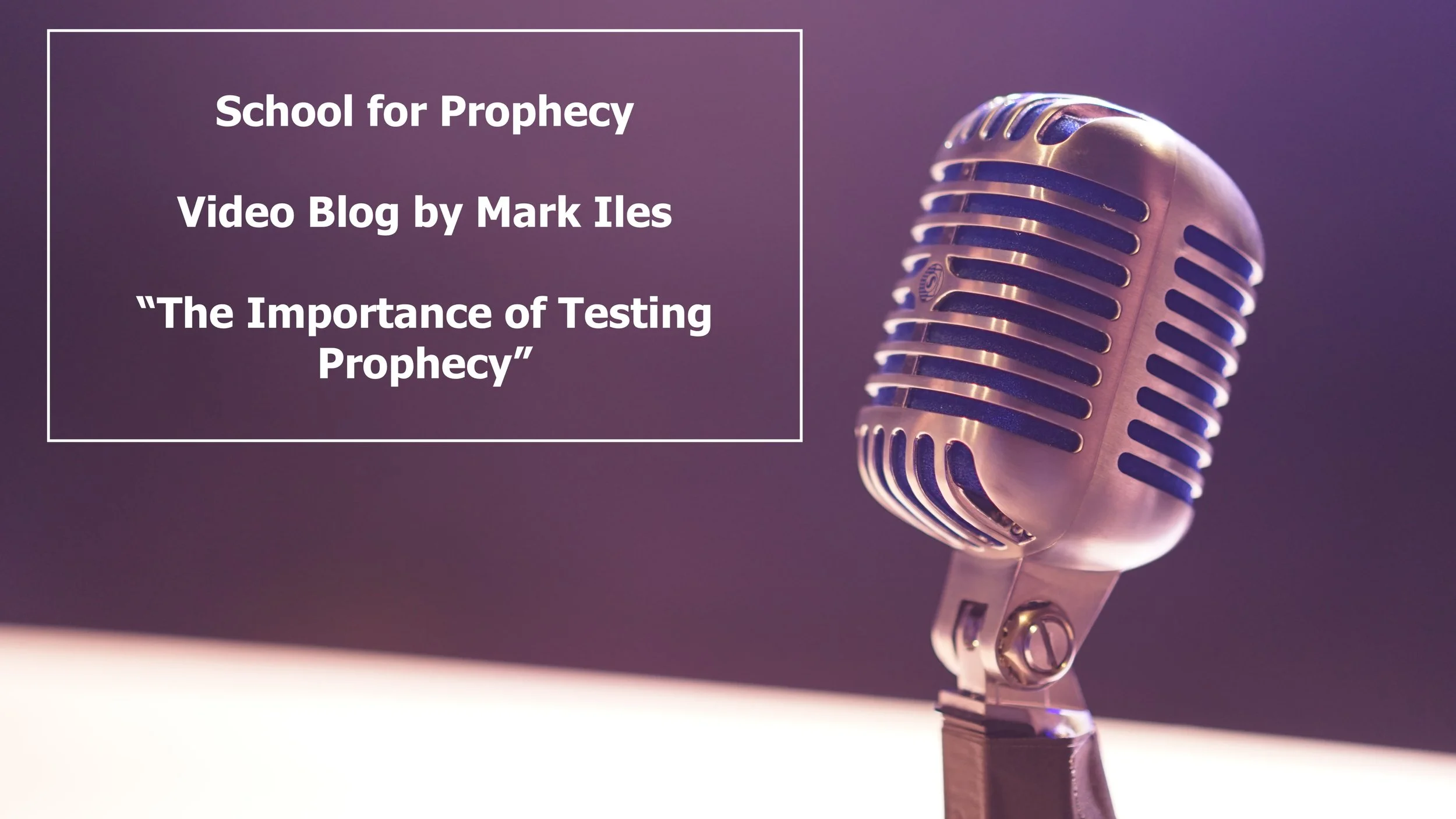 The Importance of Testing Prophecy