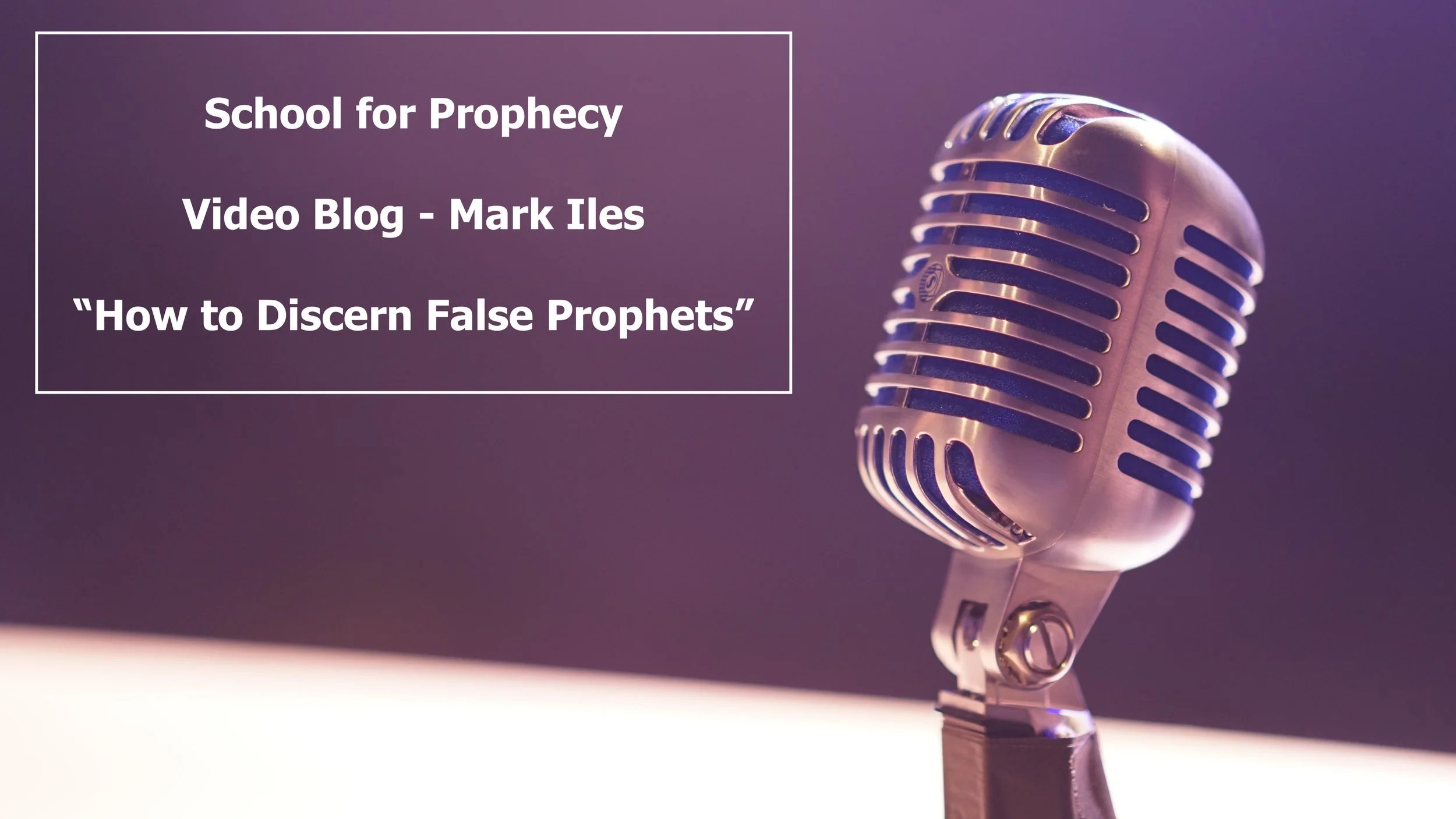 How to Discern False Prophets