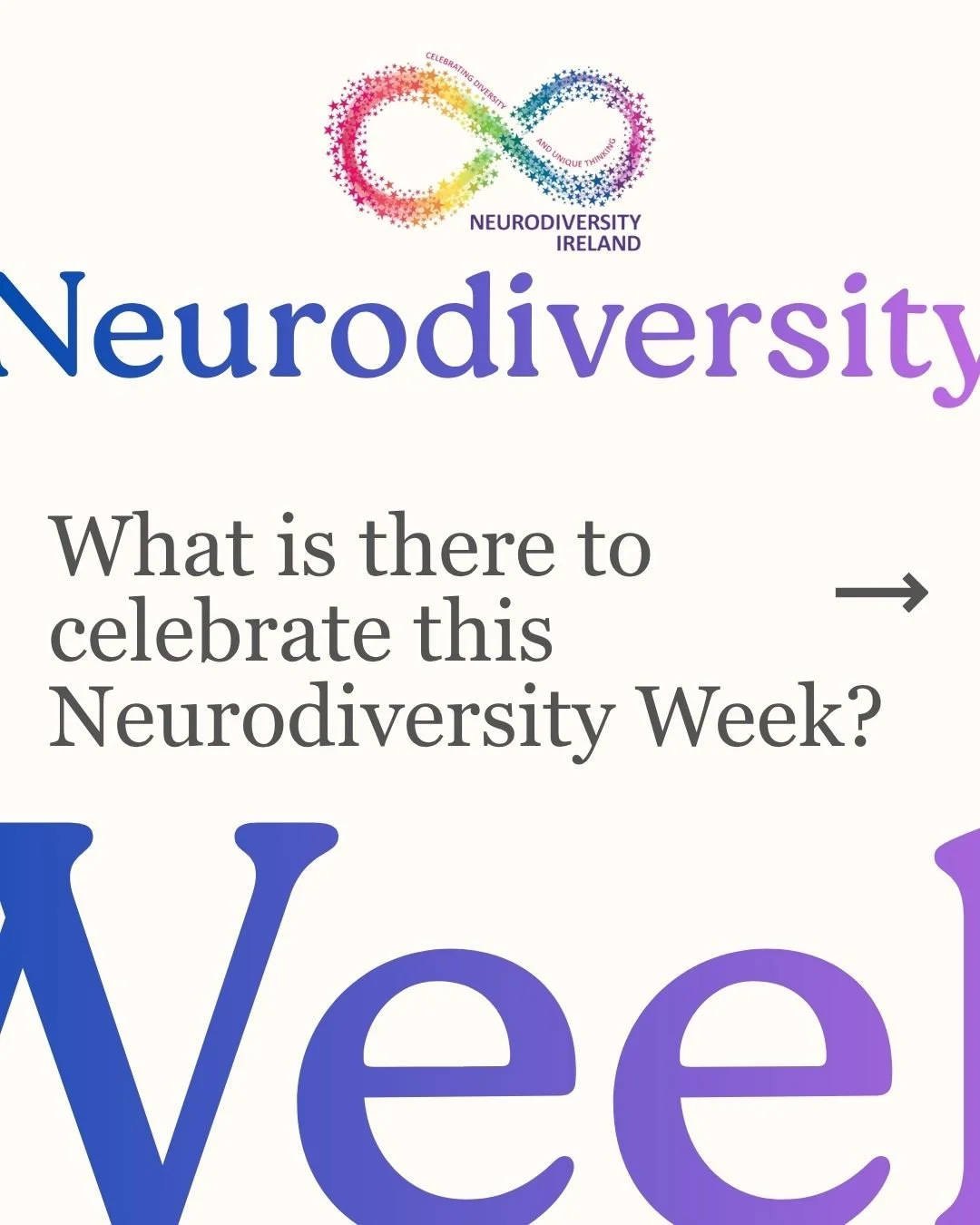 Thanks for celebrating Neurodiversity Week 2026! 

This year we celebrate: 

🌈 the value in diversity 
🌈 the value placed on human worth, not productivity 
🌈 the leaders in neuroaffirmative practices that we have in Ireland
 🌈 our new allies who 