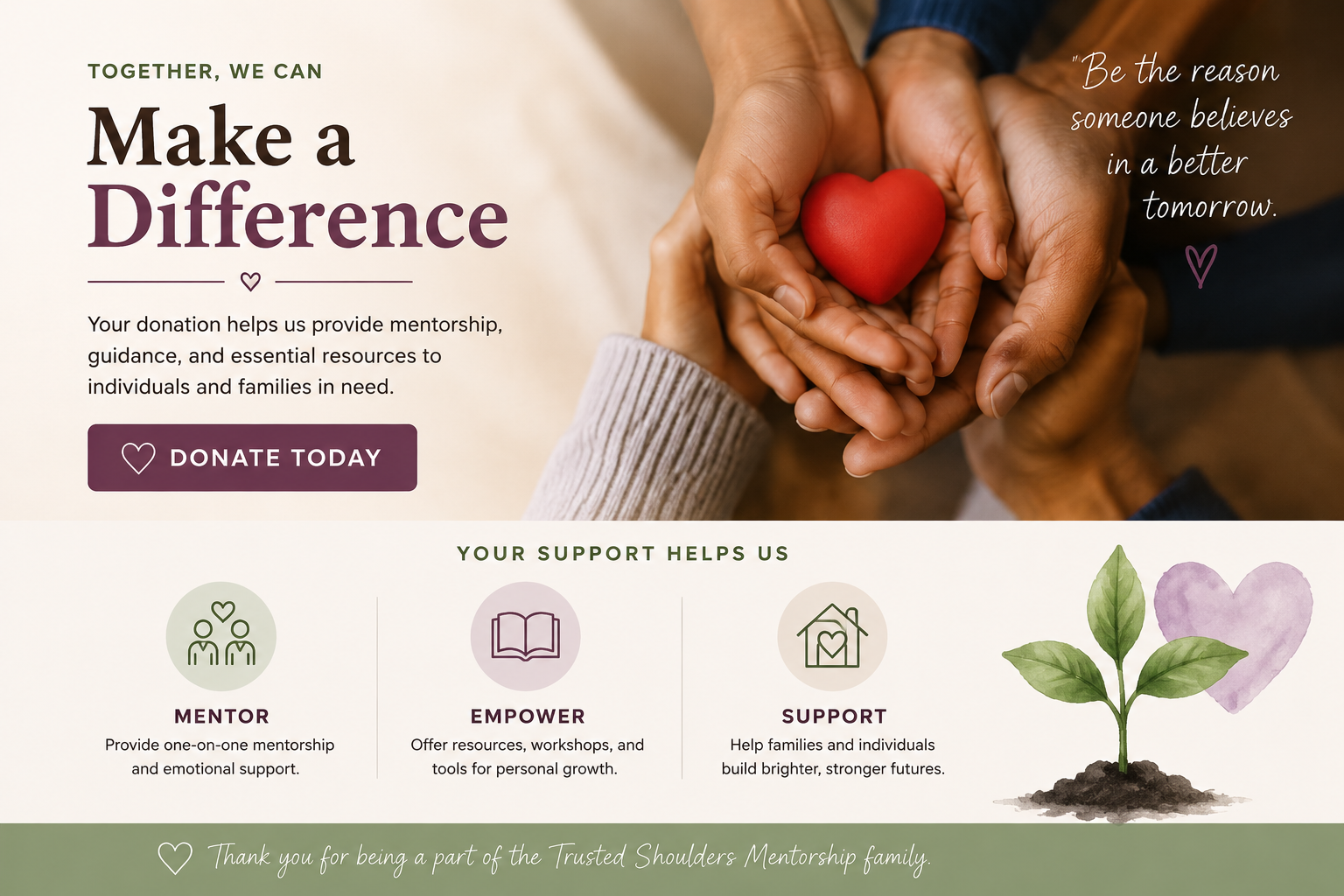 A fundraising webpage with a photo of two hands, one adult and one child, holding a red heart-shaped object. The page promotes making a difference through donations, mentorship, empowerment, and support, featuring a "Donate Today" button and symbols representing mentorship, resources, and building brighter futures.
