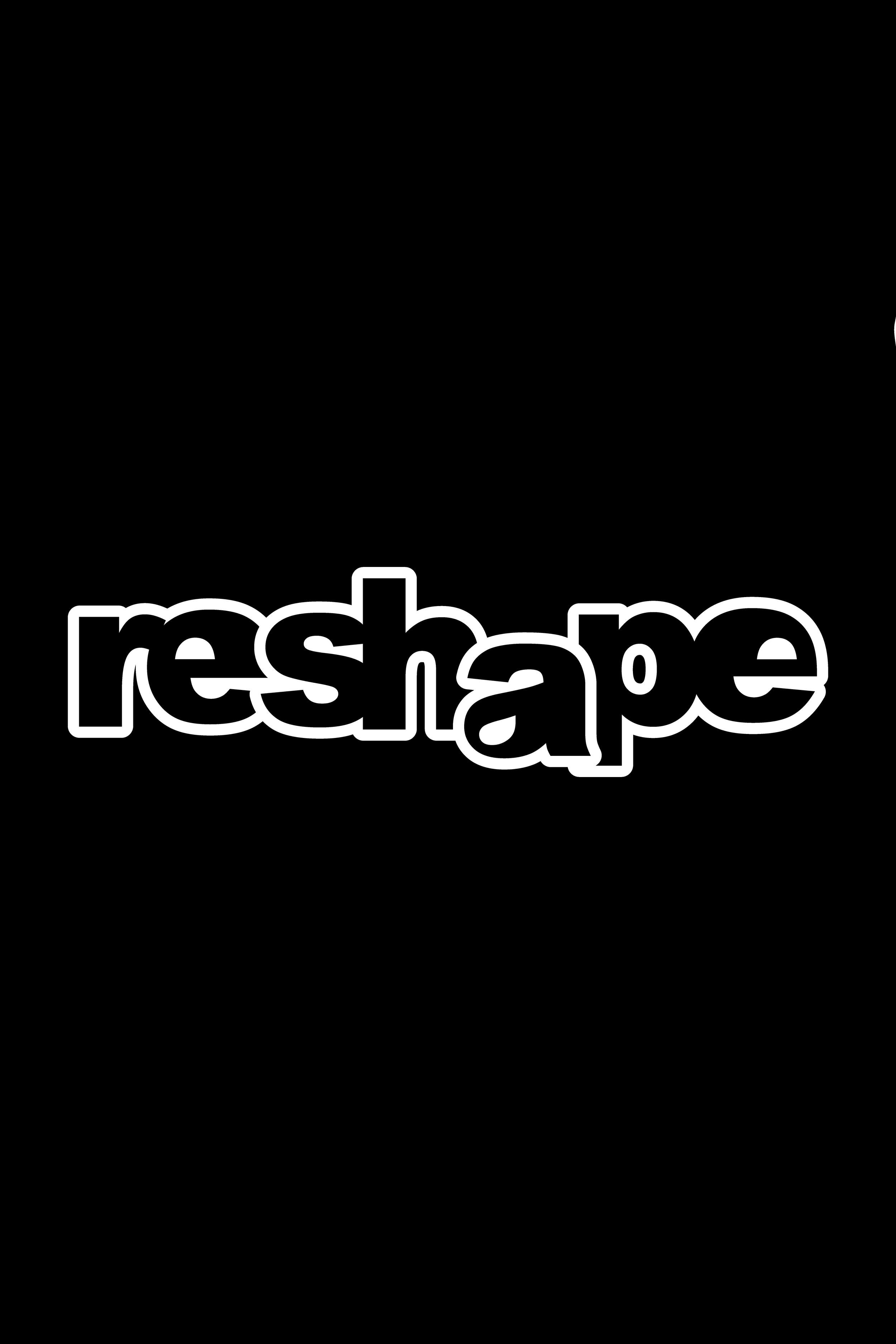 reshape