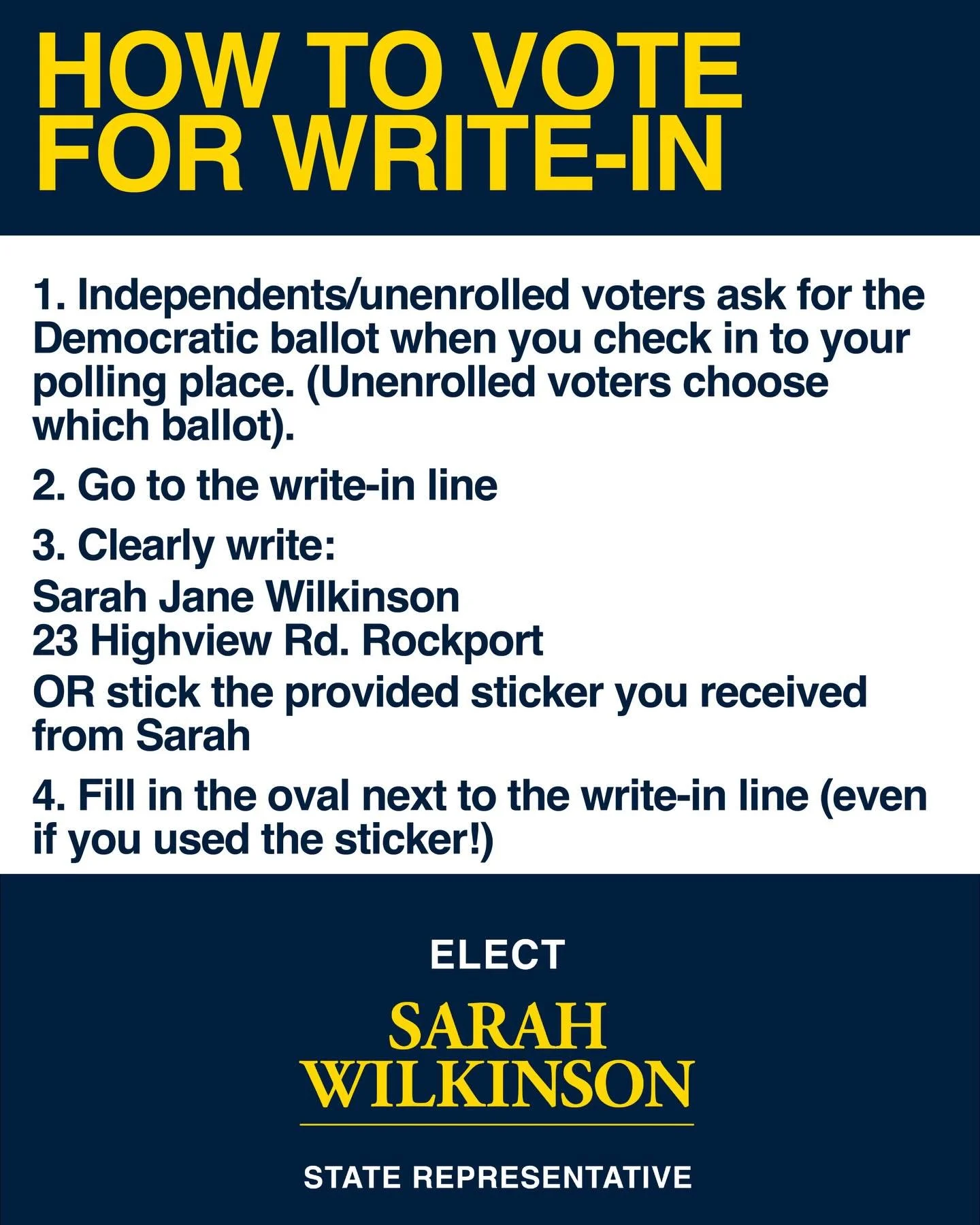 Write-in Sarah Jane Wilkinson, 23 Highview Rd. Rockport on March 3rd. Voting instructions ⬇️

1. Independent/unenrolled voters ask for the Democratic ballot when you check in to your polling place. (Unenrolled voters choose which ballot). 

2. Go to 