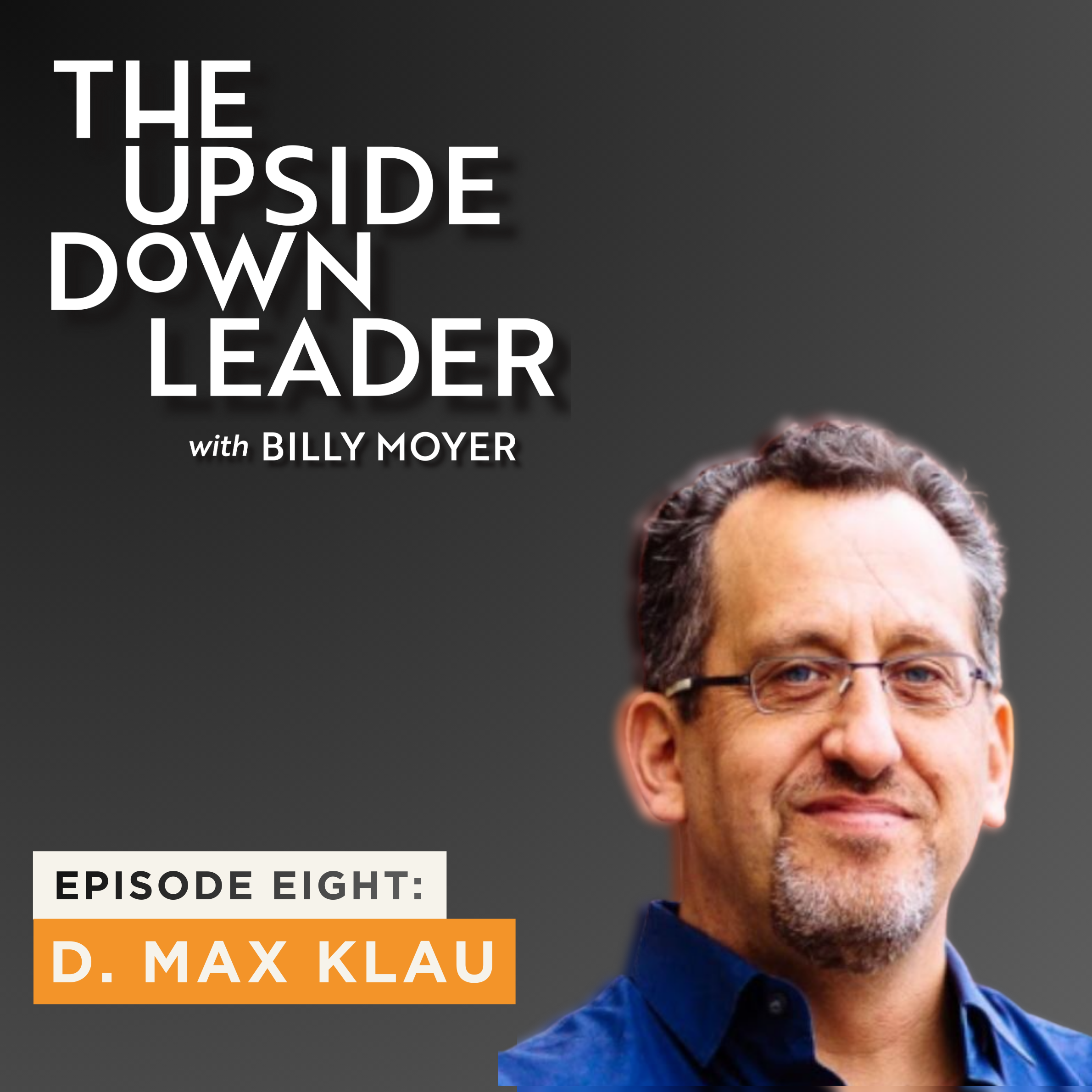 Episode Eight: Owning the Shadow with Dr. Max Klau