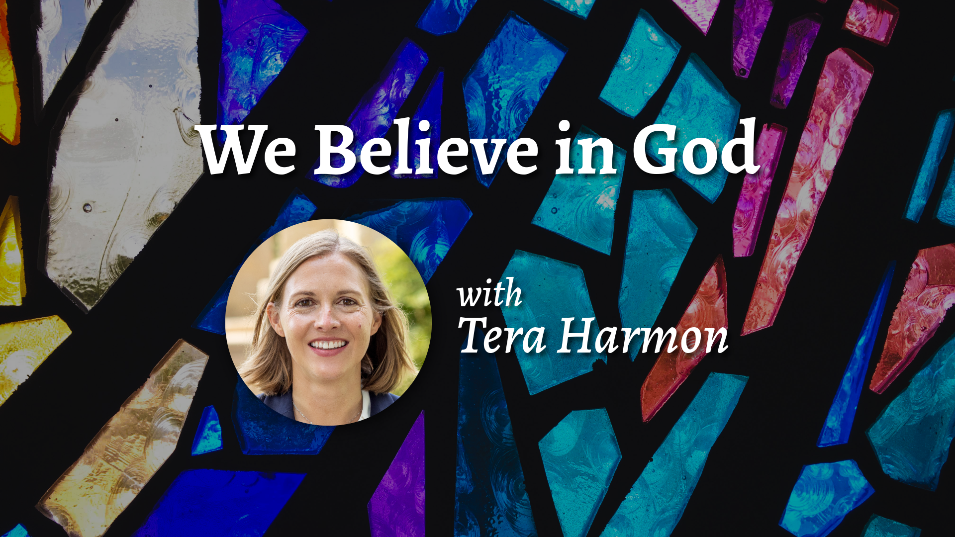 We Believe in God