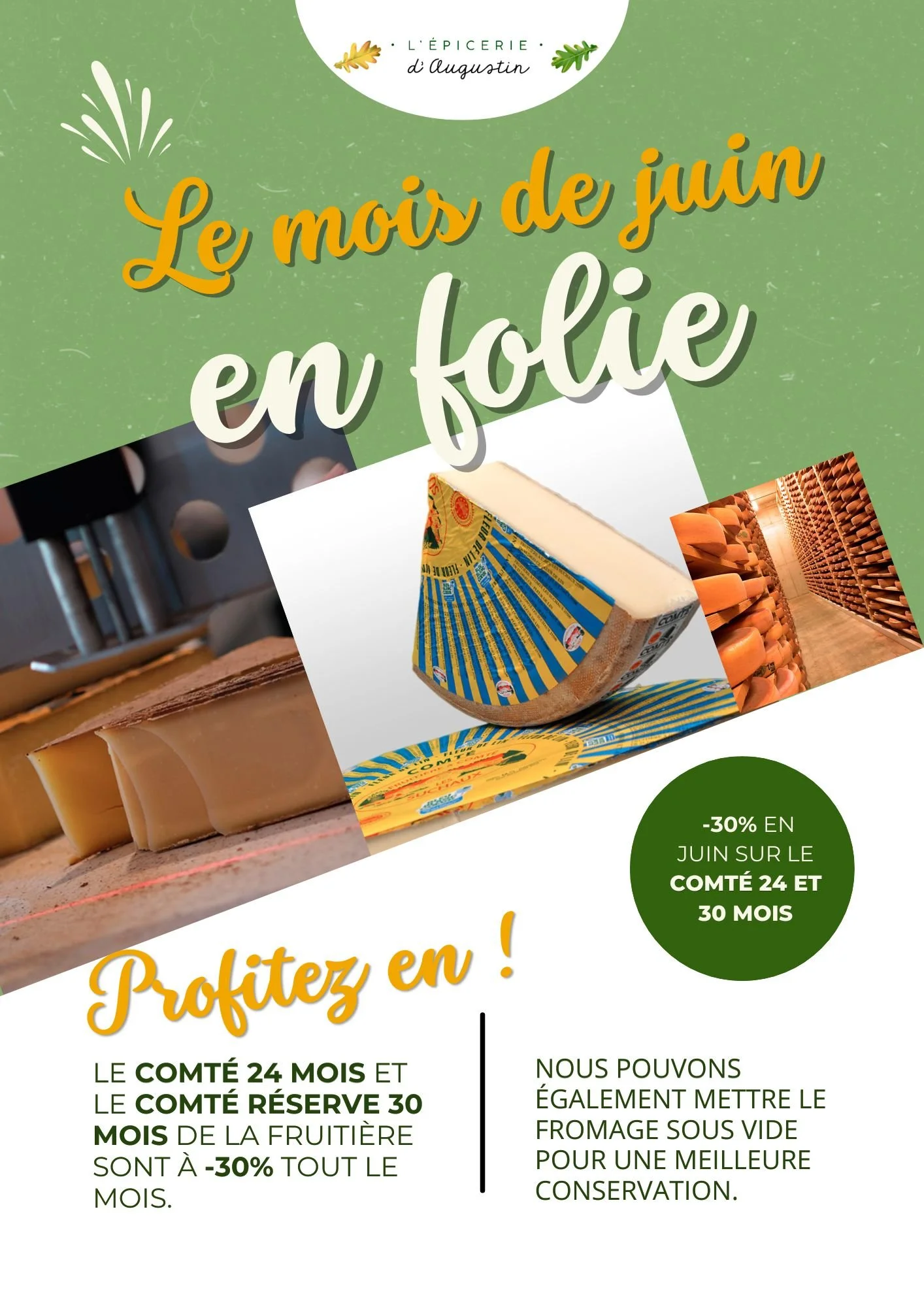 Affiche promotionnelle pour une fromagerie avec des morceaux de fromage en gros plan, une étagère avec des fromages en cave, et un fromage entier. Mention d'une réduction de 30% en juin sur certains produits.