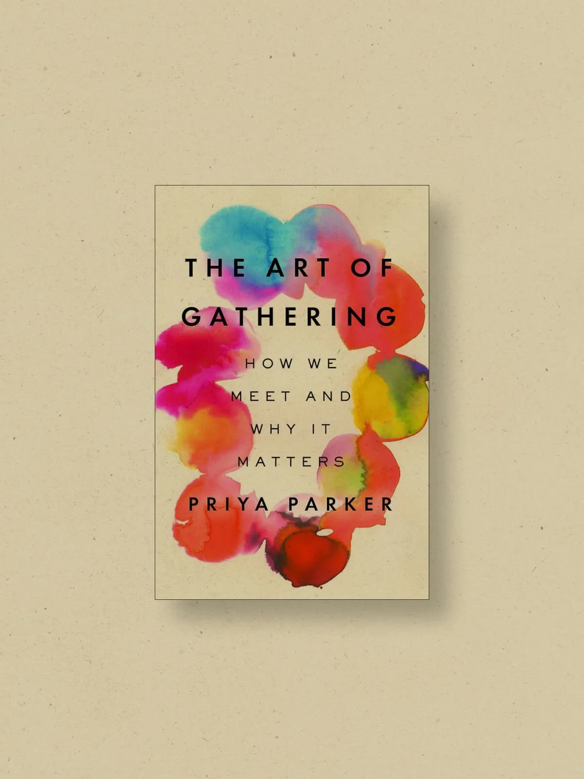 The Art of Gathering