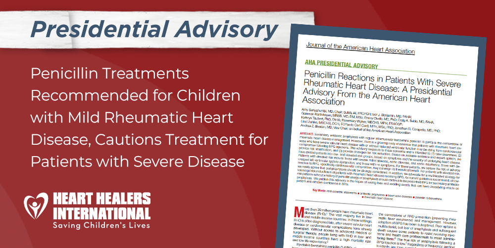 Presidential Advisory Recommends Penicillin Treatments for Children with Mild Rheumatic Heart Disease, Cautions Treatment for Patients with Severe Disease