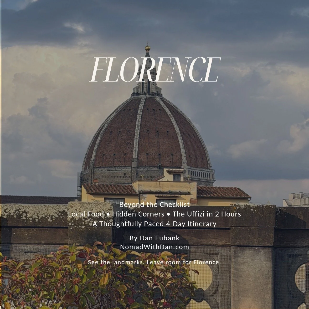 Cover of Florence — Beyond the Checklist by Dan Eubank, featuring Florence Cathedral beneath a cloudy sky.