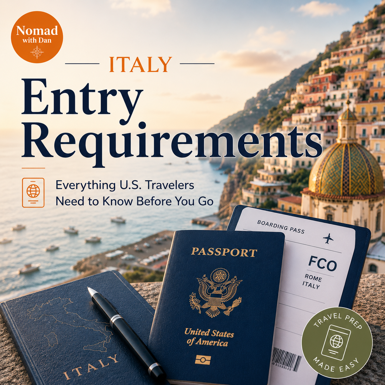 Cover of a travel guide titled 'Italy Entry Requirements' with a background of a coastal Italian village, a U.S. passport, a boarding pass for Rome, and a travel journal with a pen.