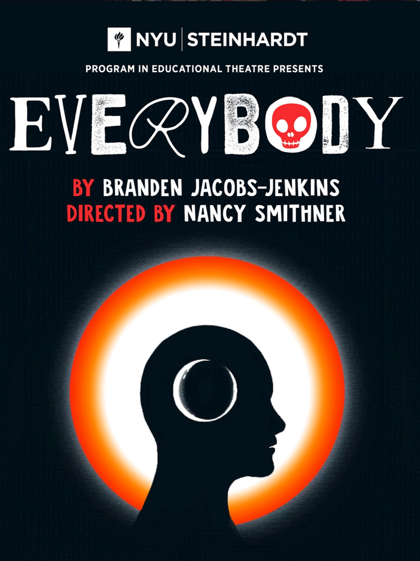 Poster for a theatrical production called 'Everybody' presented by NYU Steinhardt. It features a silhouette of a person's head in profile with a circular design around it in orange, white, and black, indicating a focus on the mind or consciousness.