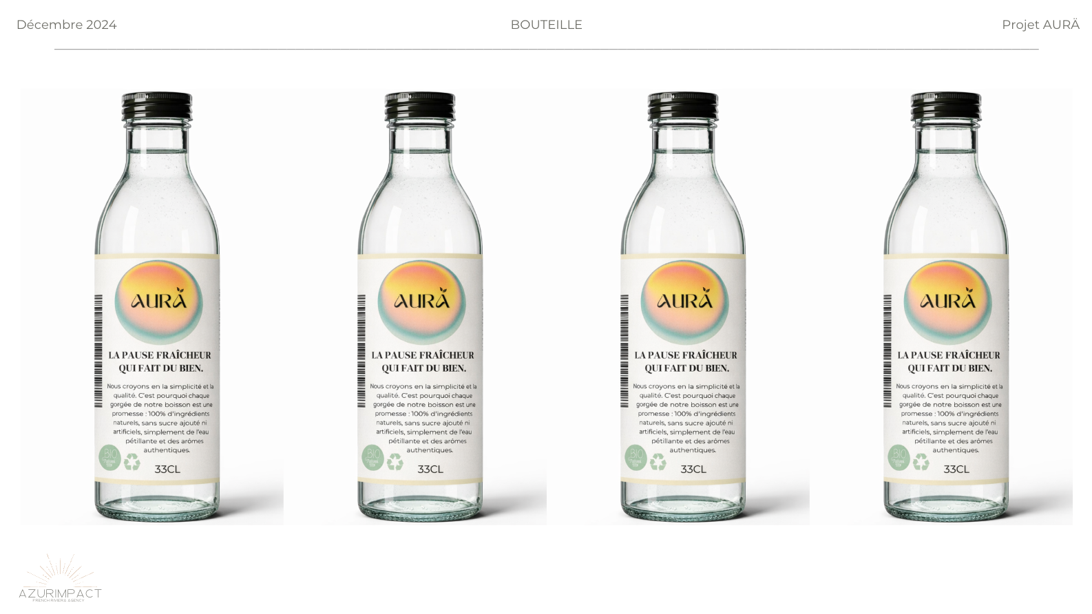 Quatre bouteilles d'eau minérale AURA avec étiquettes indiquant 'La pause fraîcheur qui fait du bien', alignées côte à côte.