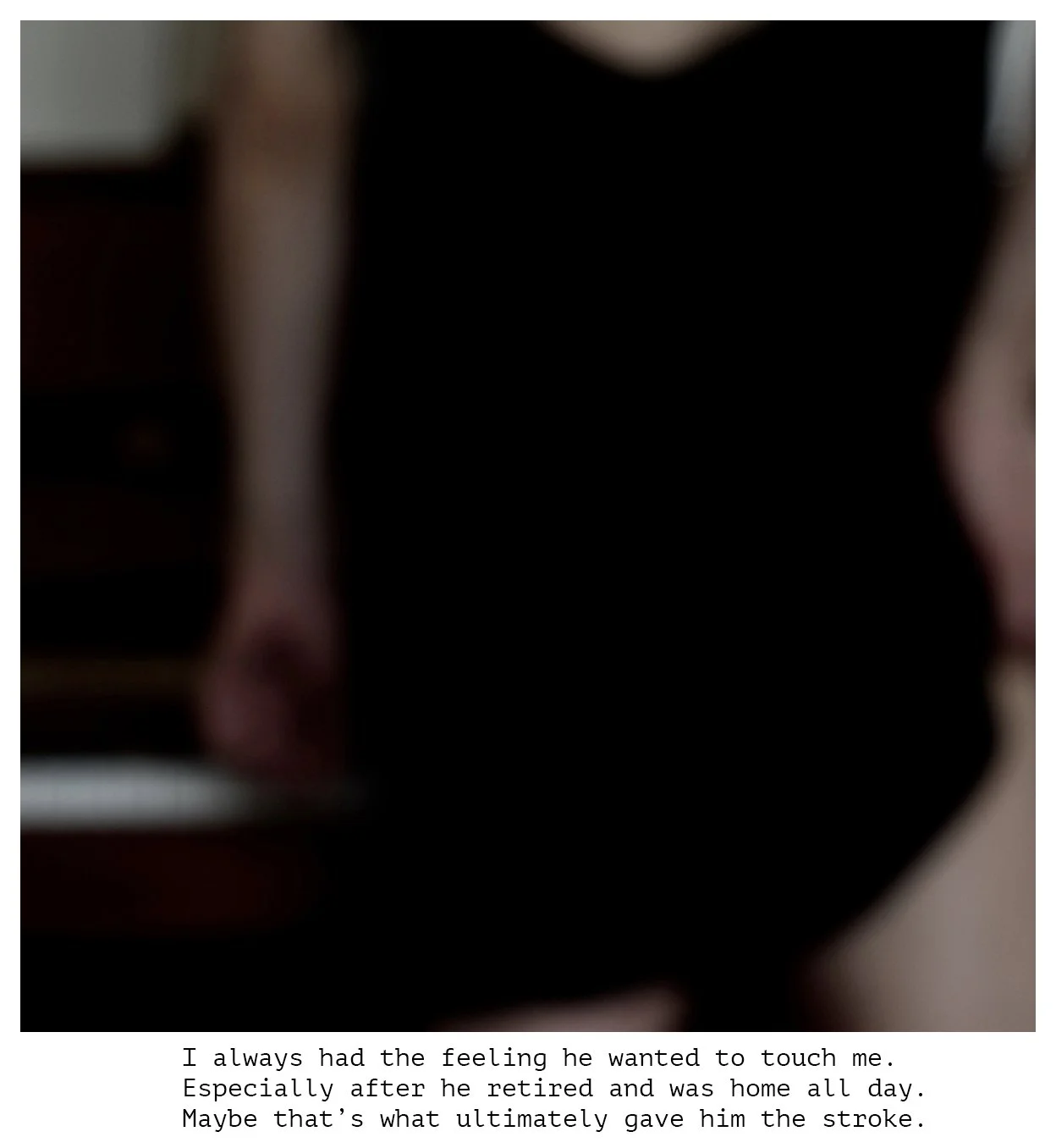  Title: "I always had the feeling" Series: He Said She Said