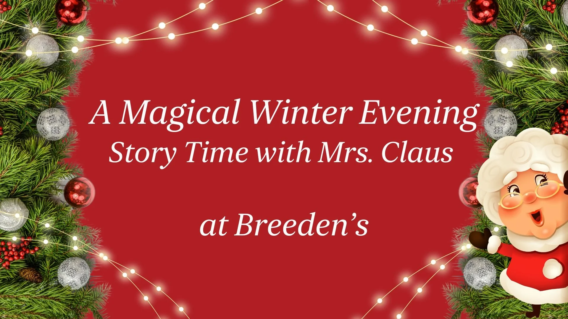 A Magical Winter Evening - Story Time with Mrs. Claus