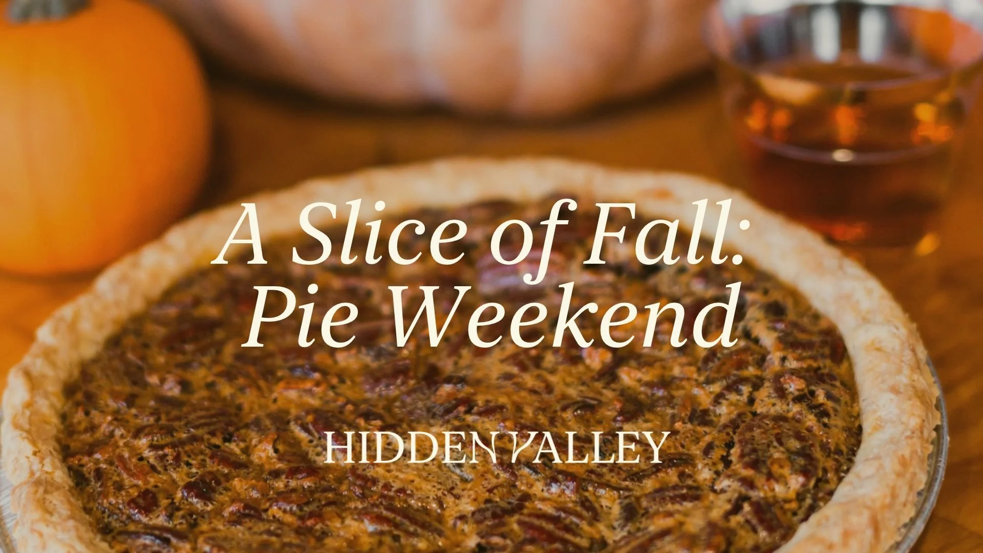 A Slice of Fall Pie Weekend