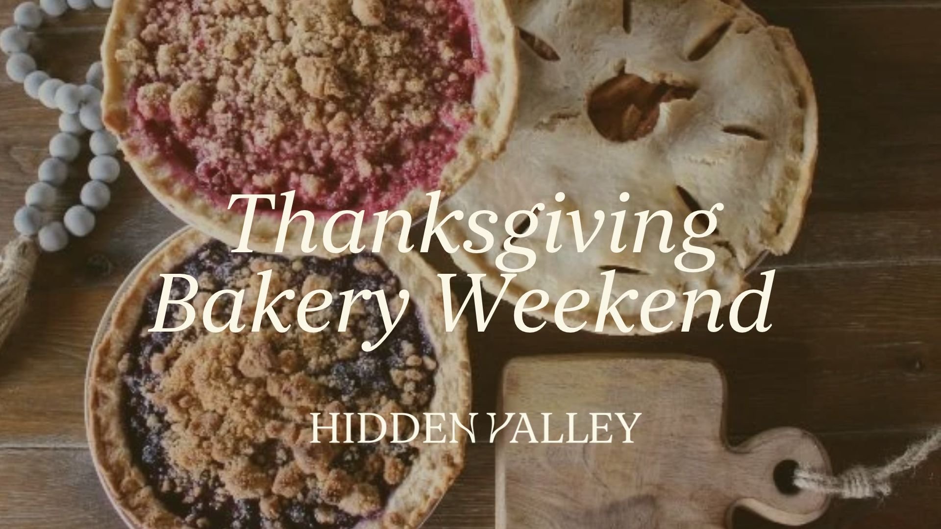 Thanksgiving Bakery Weekend