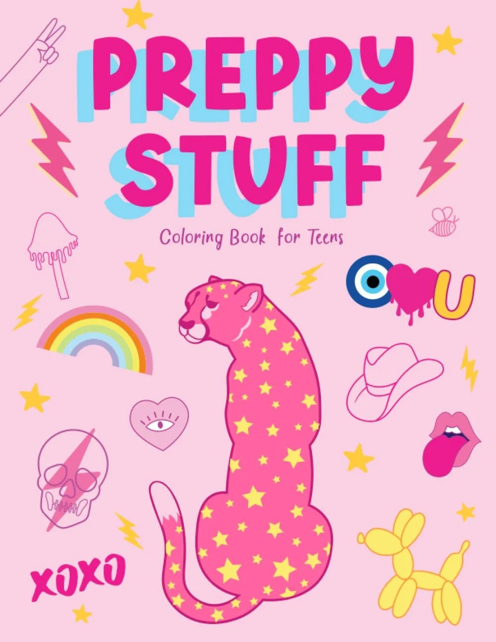 Preppy Stuff Coloring Book for Teens: Inspirational Wall Art Teen Girls Trendy Stuff Pink Preppy Aesthetic Stress Relieving Poster Design Adult ... Teen Girls & Women