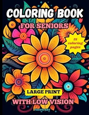 Large Print Coloring Book for Seniors With Low Vision: Mandalas, Nature and Flowers