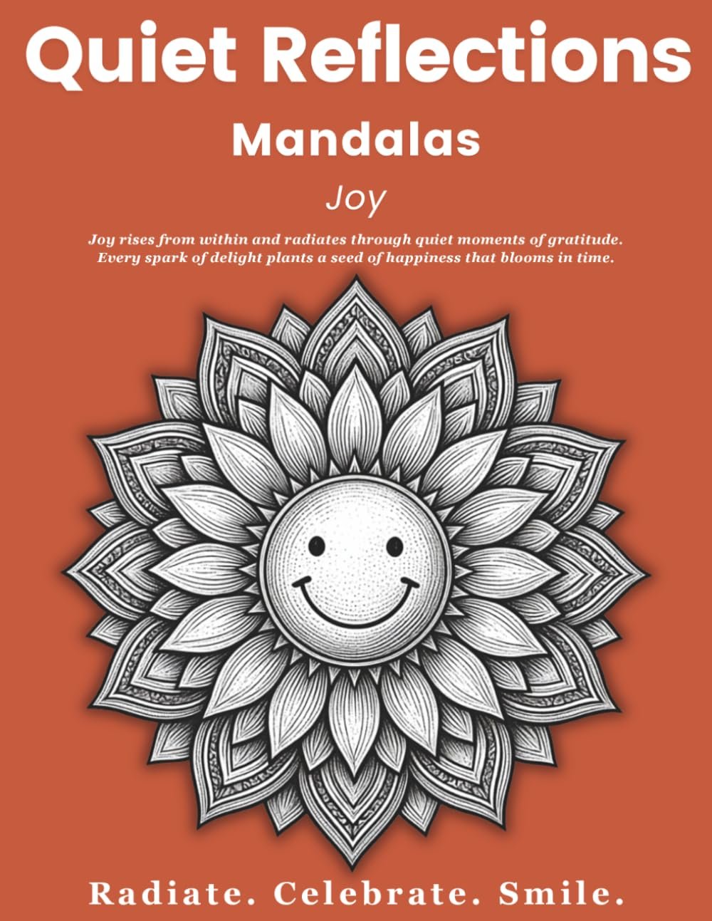 Quiet Reflections™ Mandalas: Joy