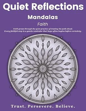 Quiet Reflections™ Mandalas: Faith