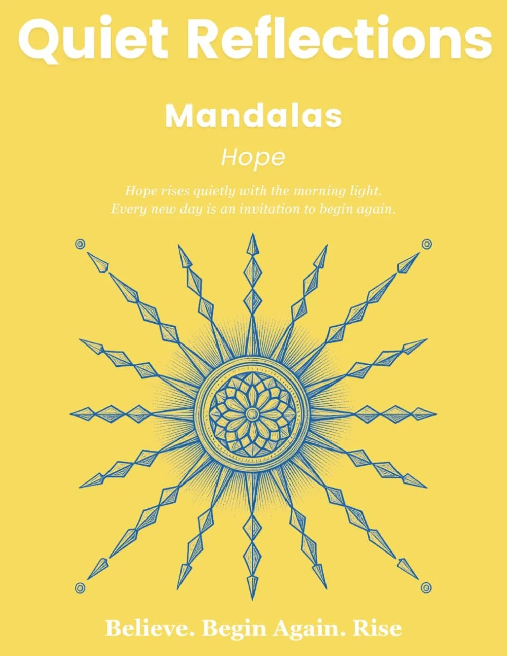 Quiet Reflections™ Mandalas: Hope