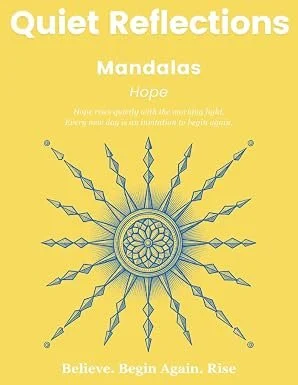 Quiet Reflections™ Mandalas: Hope