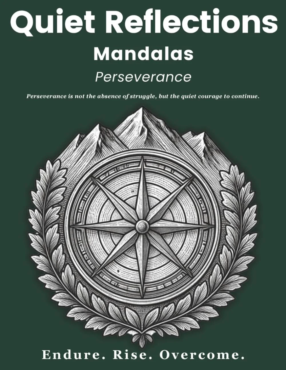 Quiet Reflections™ Mandalas: Perseverance