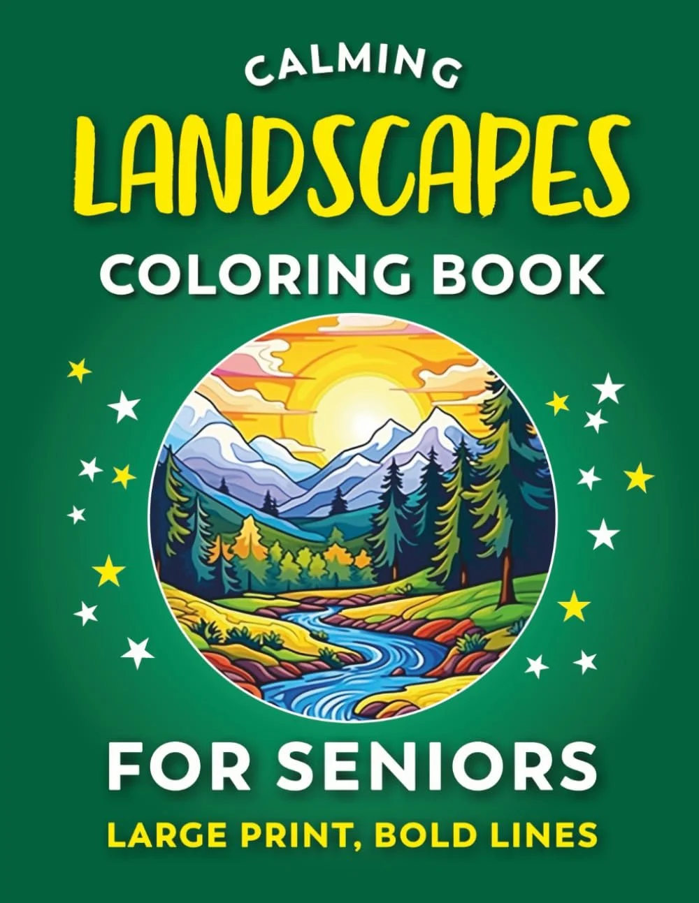 Calming Coloring Book For Seniors - Landscapes | 30 Large Print Coloring Pages With Bold Lines: Easy To Color Landscape Images