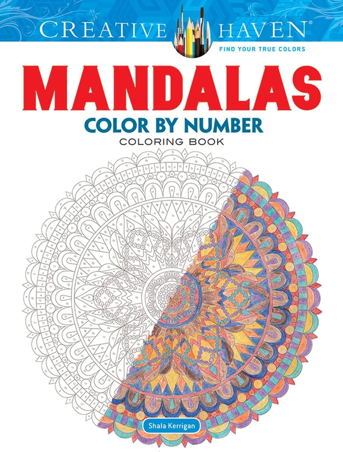 Creative Haven Mandalas Color by Number Coloring Book (Adult Coloring Books: Mandalas)