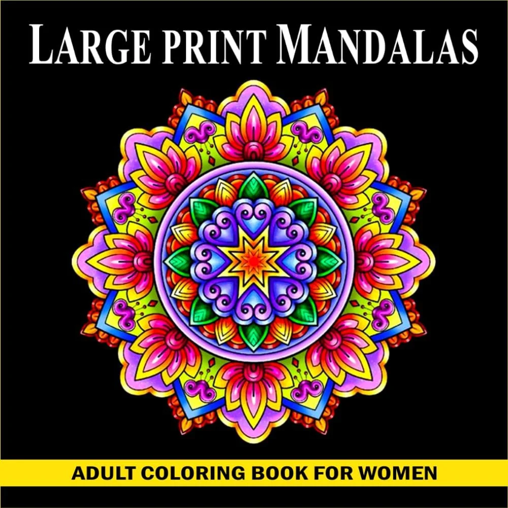 Large Print Mandalas Adult Coloring Book for Women