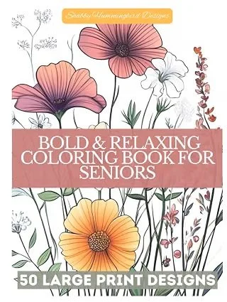 Bold & Relaxing Coloring Book for Seniors: 50 Large Print Designs