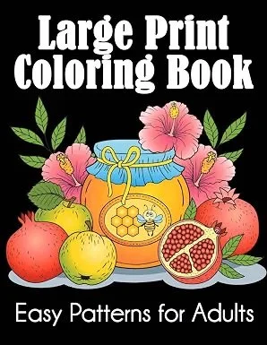 Large Print Coloring Book: Easy Patterns for Adults