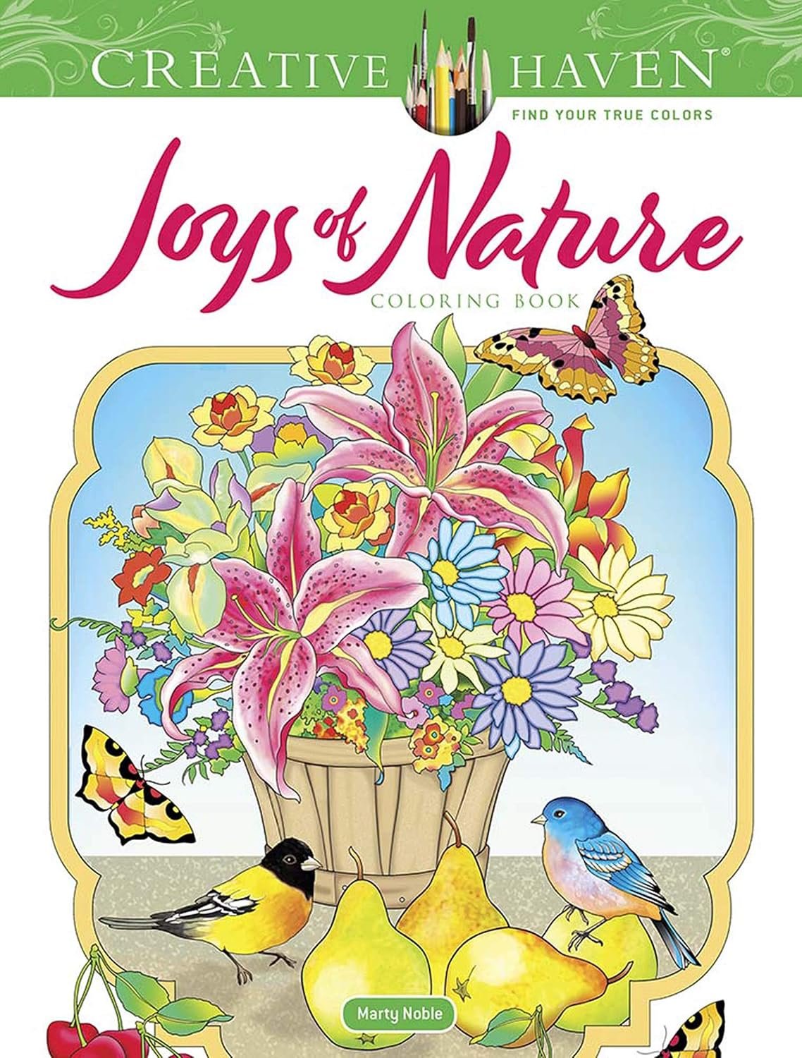 Creative Haven Joys of Nature Coloring Book (Adult Coloring Books: Nature)