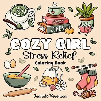 Cozy Girl Stress Relief: Bold and Easy Coloring Book for Adults & Teens