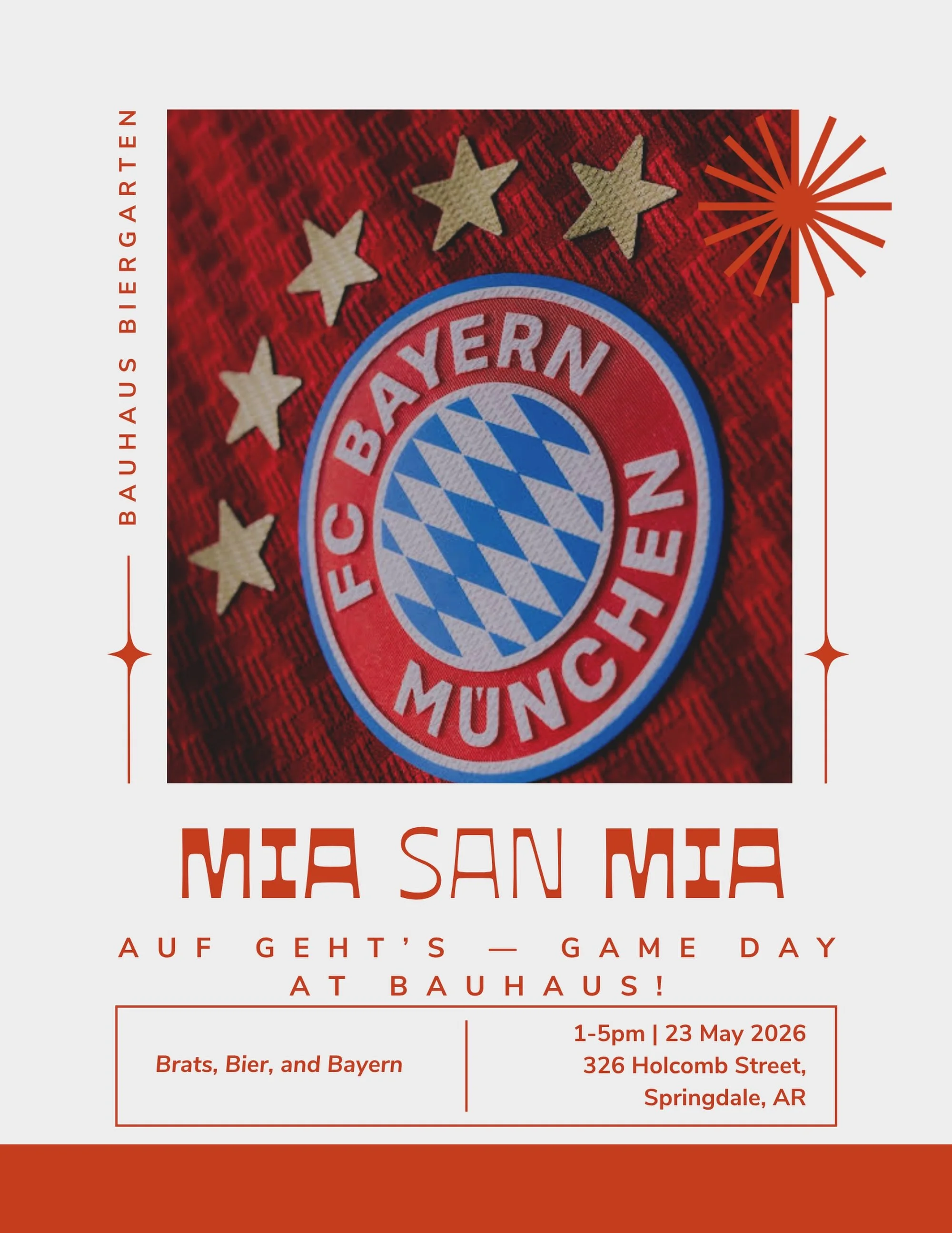 Auf geht&rsquo;s! The big screen is set, the brats are on the grill, and NWA&rsquo;s Bayern faithful are gathering at Bauhaus Biergarten this Saturday.

Join Mia San Mia on May 23 from 1&ndash;5 PM for match day done right &mdash; cold bier in hand, 