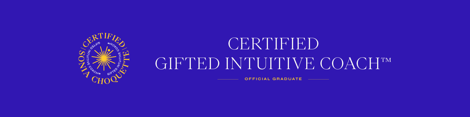 Blue background with gold and white text reading "Certified Gifted Intuitive Coach" and noting "Official Graduate," with a gold circular logo featuring a starburst and words "Gifted Intuitive Coach" around it.