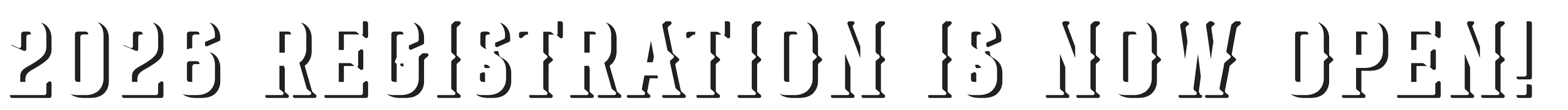 Bold text reading "2026 Registration is Now Open!"