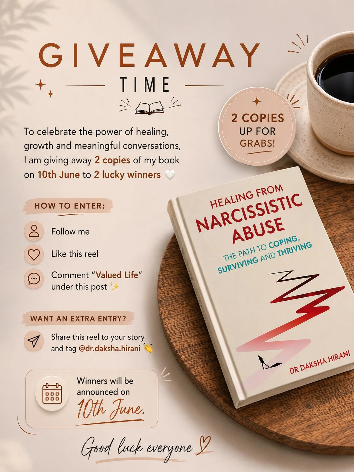 ✨ GIVEAWAY TIME ✨📚

To celebrate the power of healing, growth and meaningful conversations, I&rsquo;m giving away 2 copies of my book, Healing From Narcissistic Abuse: The Path to Coping, Surviving and Thriving to 2 lucky winners. 🤍

How to enter:
