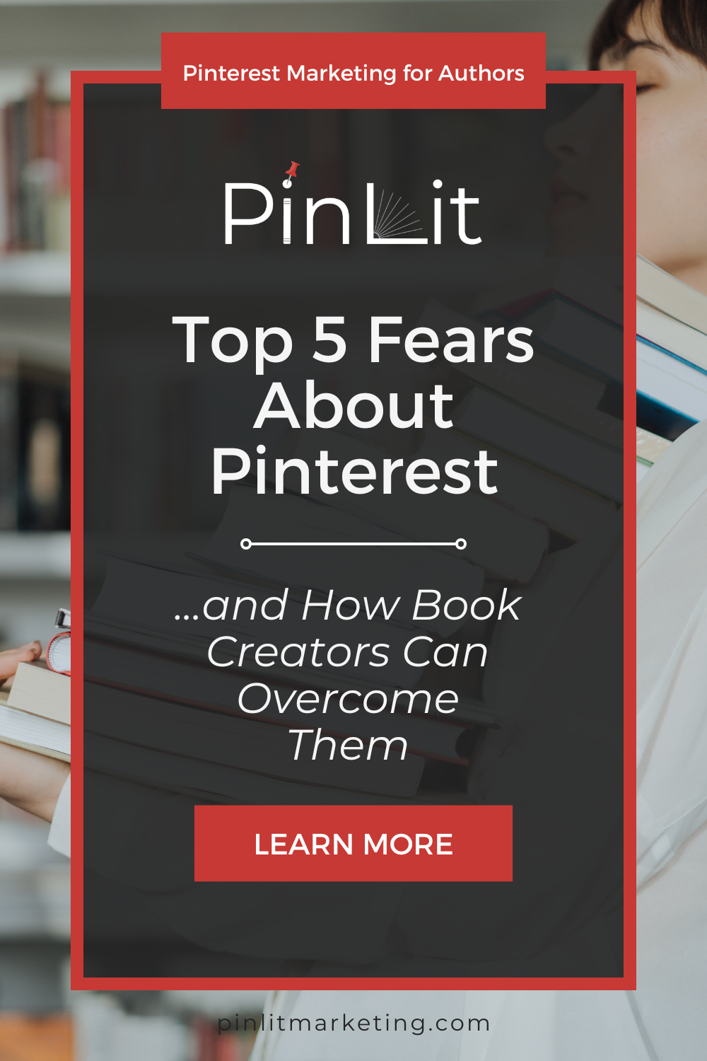 Top 5 Fears About Pinterest—and How Book Creators Can Overcome Them