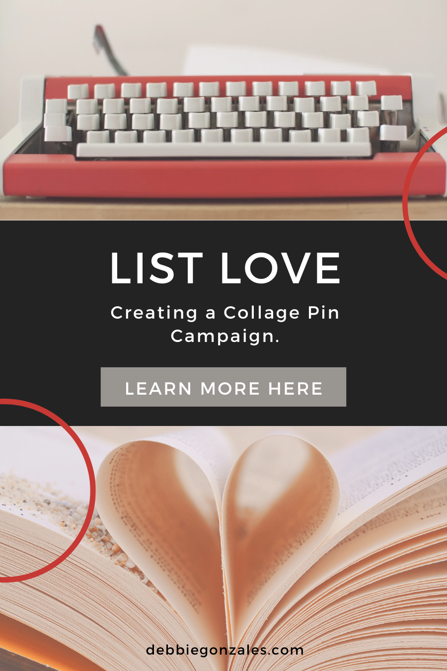 List Love: Creating a Collage Pin Campaign. 